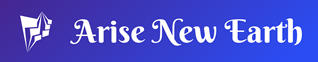 Arise New Earth