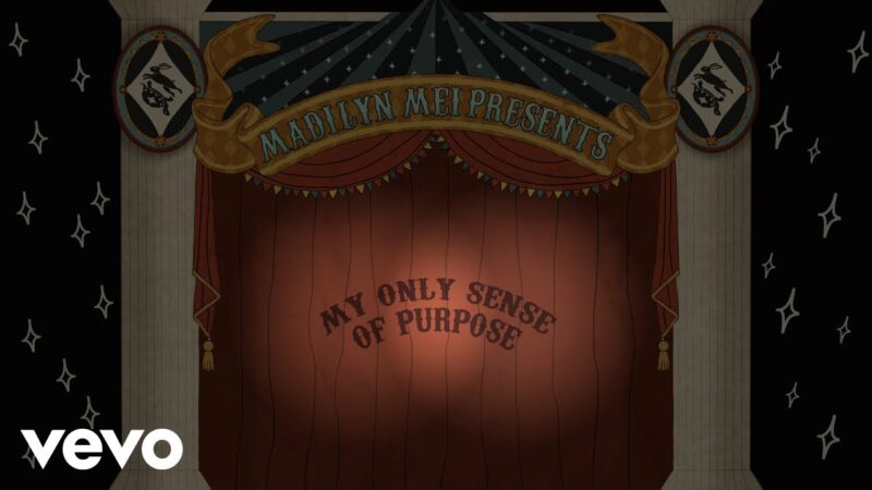 My Only Sense Of Purpose | Madilyn Mei (Song)